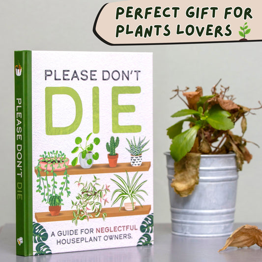 **NEW** Please Don't Die - Houseplants Guide Book For Plant Parents
