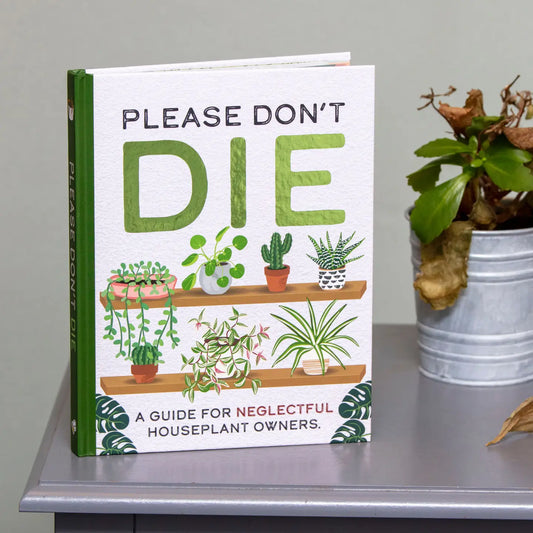 **NEW** Please Don't Die - Houseplants Guide Book For Plant Parents